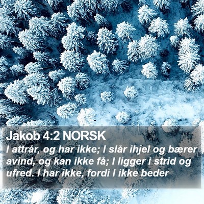 Jakob 4:2 NORSK Bible Verse Image