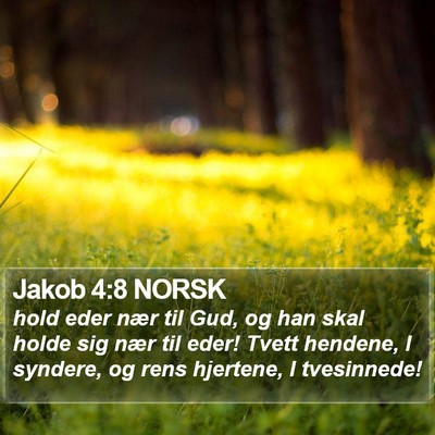 Jakob 4:8 NORSK Bible Verse Image