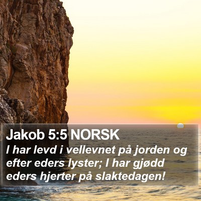 Jakob 5:5 NORSK Bible Verse Image