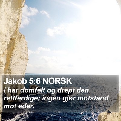Jakob 5:6 NORSK Bible Verse Image