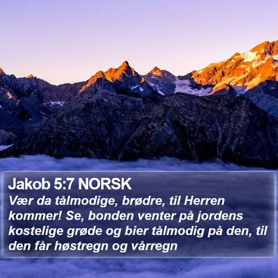 Jakob 5:7 NORSK Bible Verse Image