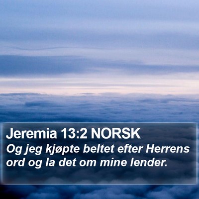 Jeremia 13:2 NORSK Bible Verse Image