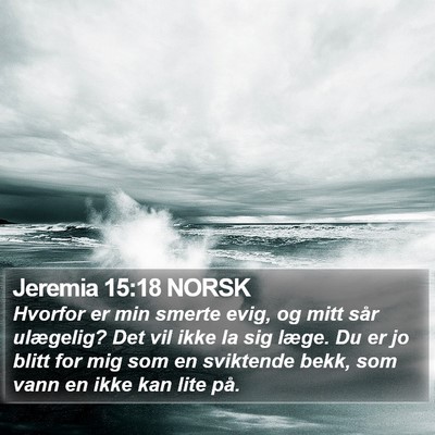 Jeremia 15:18 NORSK Bible Verse Image