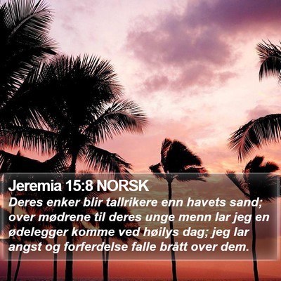Jeremia 15:8 NORSK Bible Verse Image