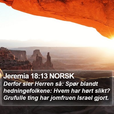 Jeremia 18:13 NORSK Bible Verse Image
