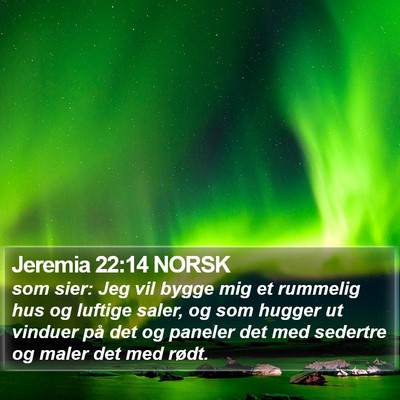 Jeremia 22:14 NORSK Bible Verse Image