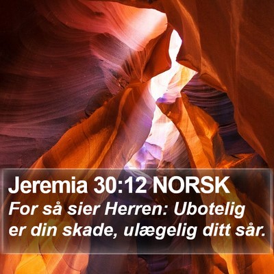 Jeremia 30:12 NORSK Bible Verse Image