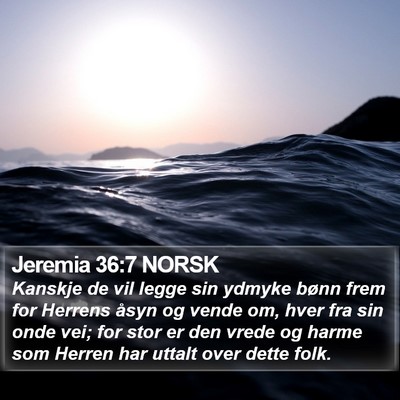 Jeremia 36:7 NORSK Bible Verse Image