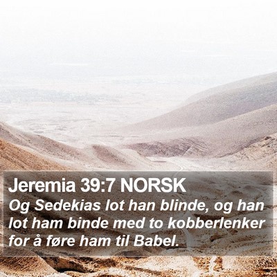 Jeremia 39:7 NORSK Bible Verse Image