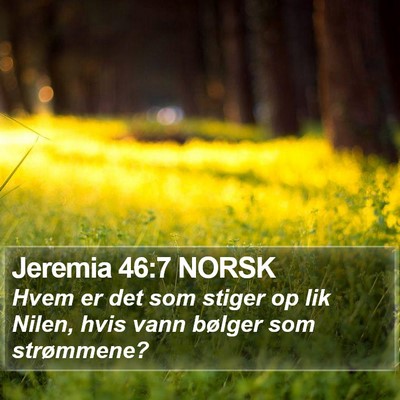 Jeremia 46:7 NORSK Bible Verse Image