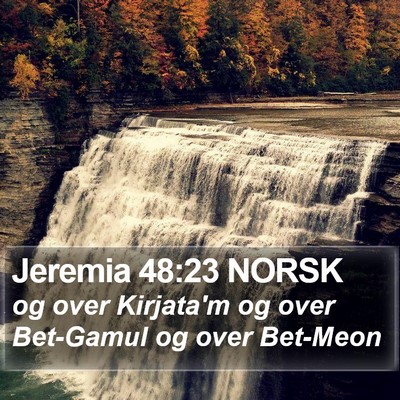 Jeremia 48:23 NORSK Bible Verse Image