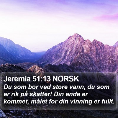 Jeremia 51:13 NORSK Bible Verse Image