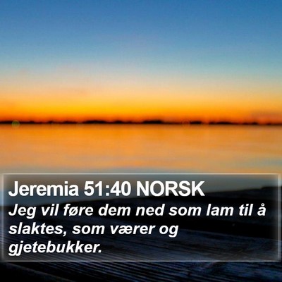 Jeremia 51:40 NORSK Bible Verse Image