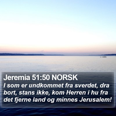 Jeremia 51:50 NORSK Bible Verse Image