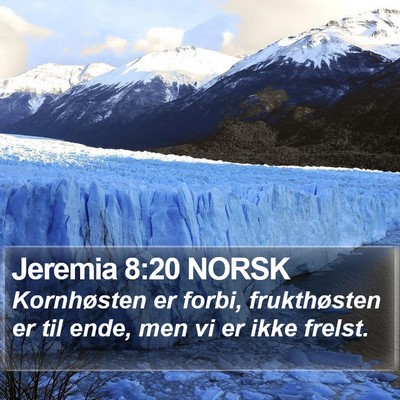 Jeremia 8:20 NORSK Bible Verse Image