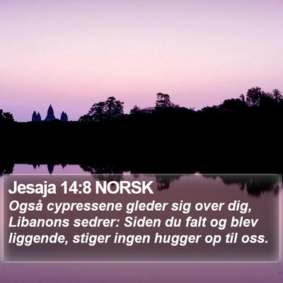 Jesaja 14:8 NORSK Bible Verse Image