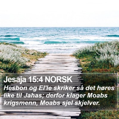Jesaja 15:4 NORSK Bible Verse Image
