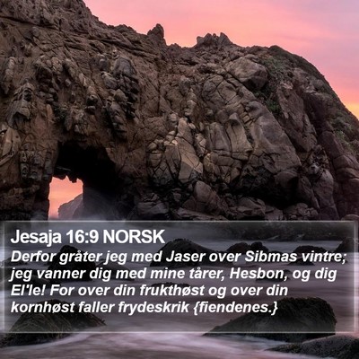 Jesaja 16:9 NORSK Bible Verse Image