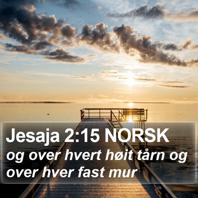 Jesaja 2:15 NORSK Bible Verse Image