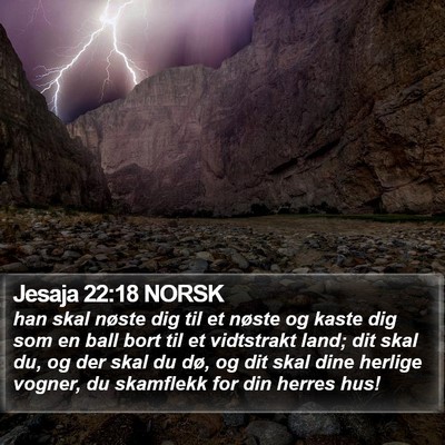 Jesaja 22:18 NORSK Bible Verse Image