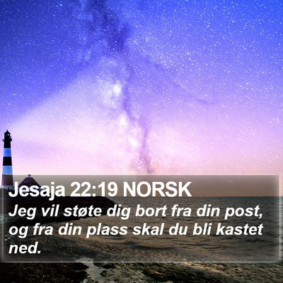 Jesaja 22:19 NORSK Bible Verse Image
