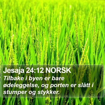 Jesaja 24:12 NORSK Bible Verse Image