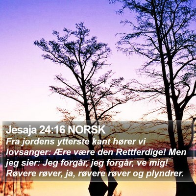 Jesaja 24:16 NORSK Bible Verse Image