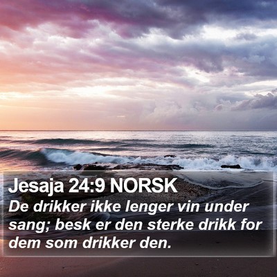 Jesaja 24:9 NORSK Bible Verse Image