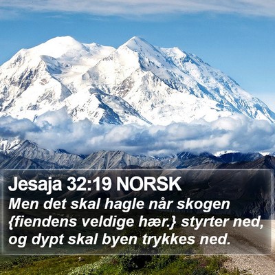 Jesaja 32:19 NORSK Bible Verse Image