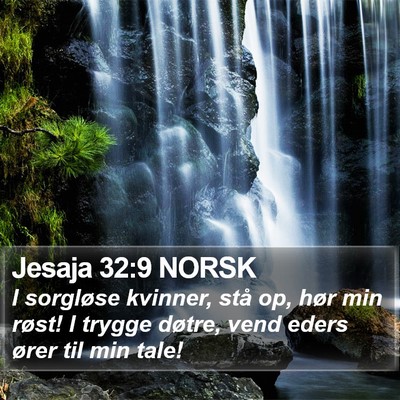 Jesaja 32:9 NORSK Bible Verse Image
