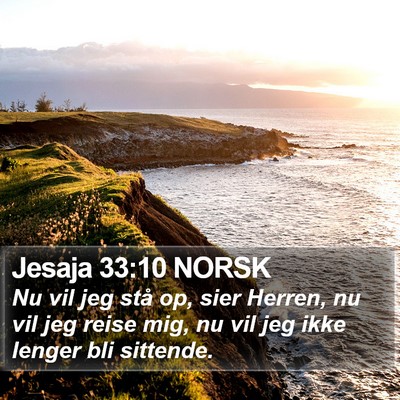 Jesaja 33:10 NORSK Bible Verse Image
