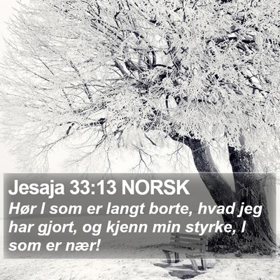 Jesaja 33:13 NORSK Bible Verse Image