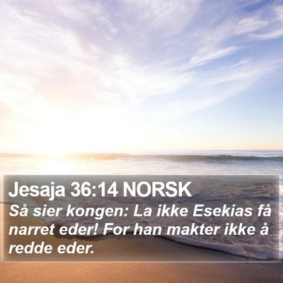 Jesaja 36:14 NORSK Bible Verse Image