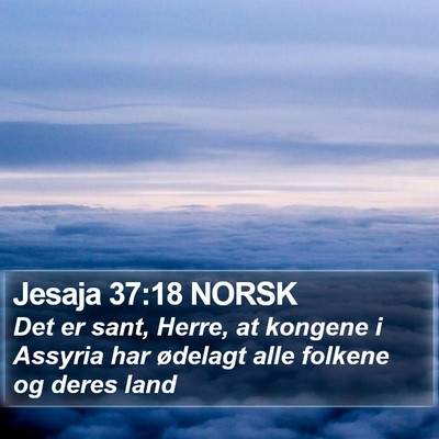 Jesaja 37:18 NORSK Bible Verse Image