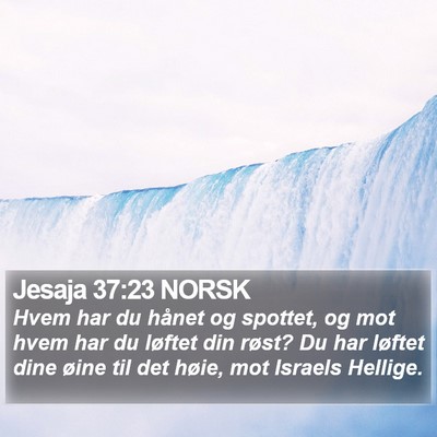 Jesaja 37:23 NORSK Bible Verse Image