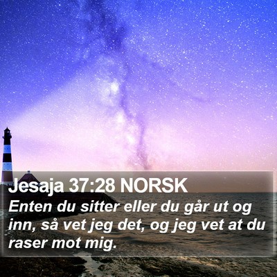 Jesaja 37:28 NORSK Bible Verse Image