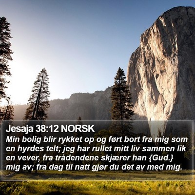 Jesaja 38:12 NORSK Bible Verse Image