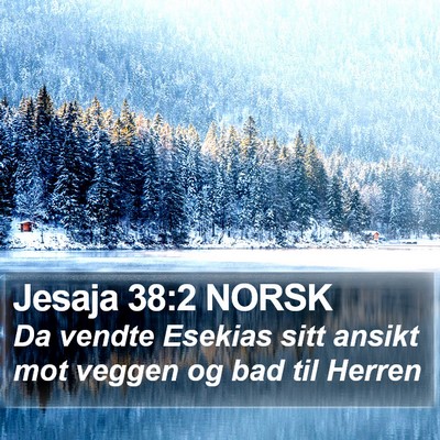 Jesaja 38:2 NORSK Bible Verse Image