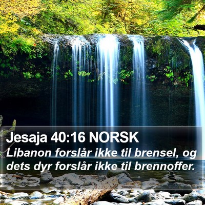 Jesaja 40:16 NORSK Bible Verse Image