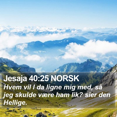 Jesaja 40:25 NORSK Bible Verse Image