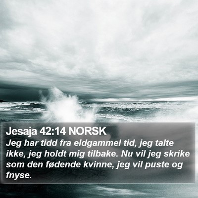 Jesaja 42:14 NORSK Bible Verse Image