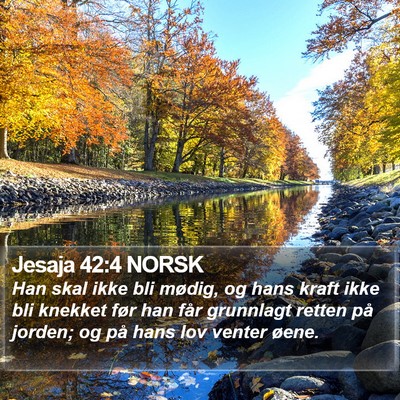 Jesaja 42:4 NORSK Bible Verse Image