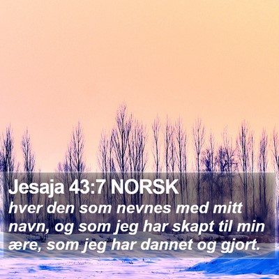 Jesaja 43:7 NORSK Bible Verse Image