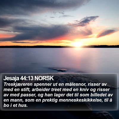 Jesaja 44:13 NORSK Bible Verse Image