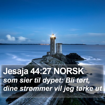 Jesaja 44:27 NORSK Bible Verse Image