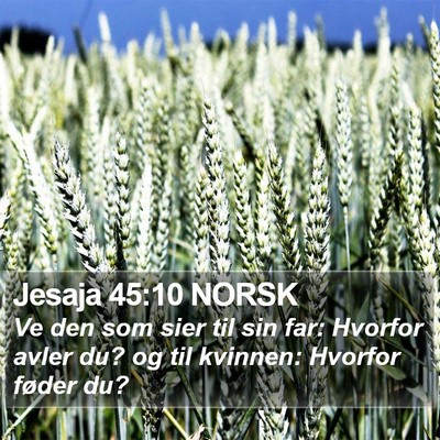Jesaja 45:10 NORSK Bible Verse Image