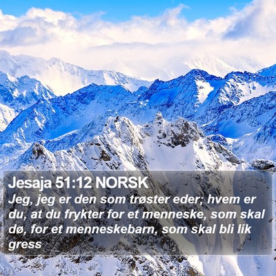Jesaja 51:12 NORSK Bible Verse Image