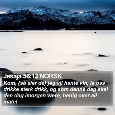 Jesaja 56:12 NORSK Bible Verse Image