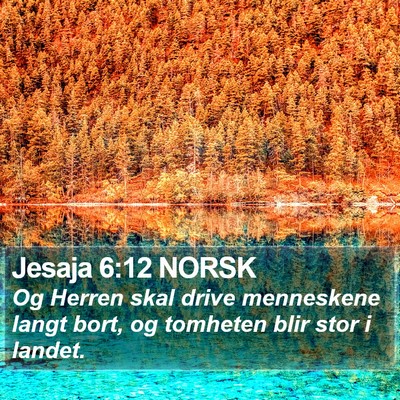 Jesaja 6:12 NORSK Bible Verse Image
