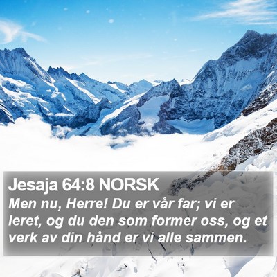 Jesaja 64:8 NORSK Bible Verse Image